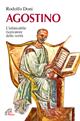 Agostino. L'instancabile ricercatore della verità - Rodolfo Doni - Libro Paoline Editoriale Libri 2000, Donne e uomini nella storia | Libraccio.it