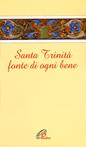 Santa Trinità fonte di ogni bene  - Libro Paoline Editoriale Libri 2000, Le più belle preghiere da tutto il mondo | Libraccio.it