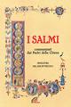 I Salmi. Commentati dai Padri della Chiesa. Miniature del XIII-XV secolo - Aldo Brunacci, Mario Roti - Libro Paoline Editoriale Libri 2001, Bellezza e fede | Libraccio.it