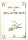 Messalino di prima comunione - Giuseppino De Roma - Libro Paoline Editoriale Libri 2001, Preghiere-Riflessioni | Libraccio.it