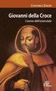 Giovanni della Croce. L'uomo dell'essenziale - Contardo Zorzin - Libro Paoline Editoriale Libri 2013, I radar | Libraccio.it