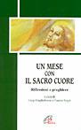 Un mese con il Sacro Cuore. Riflessioni e preghiere  - Libro Paoline Editoriale Libri 2001, Spaziopreghiera | Libraccio.it