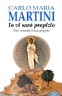 Io vi sarò propizio. Dio consola il suo popolo - Carlo Maria Martini - Libro Paoline Editoriale Libri 2002, Spiritualità del quotidiano | Libraccio.it