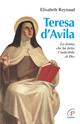 Teresa d'Avila. La donna che ha detto l'indicibile di Dio - Elisabeth Reynaud - Libro Paoline Editoriale Libri 2001, Donne e uomini nella storia | Libraccio.it