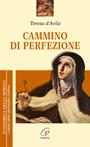 Cammino di perfezione - Teresa d'Avila (santa) - Libro Paoline Editoriale Libri 2001, Economica dello spirito | Libraccio.it