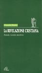 La rivelazione cristiana. Parola evento mistero - Carmelo Dotolo - Libro Paoline Editoriale Libri 2002, Diaconia alla verità | Libraccio.it