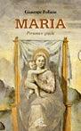 Maria. Persona e grazia - Giuseppe Pollano - Libro Paoline Editoriale Libri 2002, Maria madre nostra | Libraccio.it