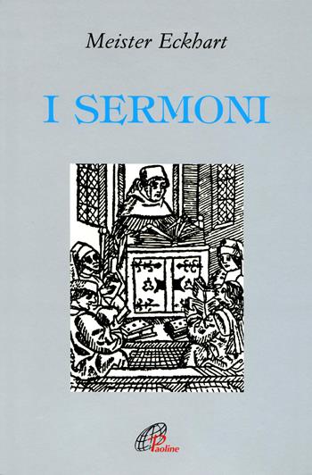 I sermoni - Eckhart - Libro Paoline Editoriale Libri 2016, Letture cristiane del secondo millennio | Libraccio.it