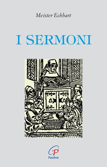 I sermoni - Meister Eckhart - Libro Paoline Editoriale Libri 2016, Letture cristiane del secondo millennio | Libraccio.it