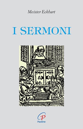 I sermoni - Eckhart - Libro Paoline Editoriale Libri 2016, Letture cristiane del secondo millennio | Libraccio.it