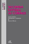 Seconda lettera ai Corinzi. Nuova versione, introduzione e commento - Franco Manzi - Libro Paoline Editoriale Libri 2016, I libri biblici | Libraccio.it