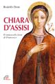 Chiara d'Assisi. Il ramoscello forte di Francesco - Rodolfo Doni - Libro Paoline Editoriale Libri 2003, Donne e uomini nella storia | Libraccio.it