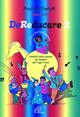 DoReducare. Attività ludico-sonore per bambini dai 3 agli 11 anni. Vol. 2: Ascolto e immaginazione - Andrea Farioli - Libro Paoline Editoriale Libri 2003, I ferri del mestiere | Libraccio.it