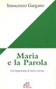 Maria e la parola. Un'esperienza di lectio divina - Guido Innocenzo Gargano - Libro Paoline Editoriale Libri 2003, Figli in cielo | Libraccio.it