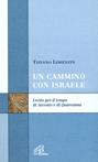 Un cammino con Israele. Lectio per il tempo di Avvento e Quaresima - Tiziano Lorenzin - Libro Paoline Editoriale Libri 2003, Scrutate le scritture | Libraccio.it