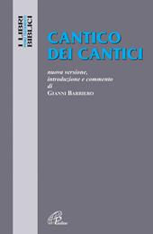 Cantico dei cantici. Nuova versione, introduzione e commento