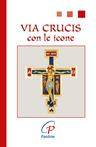 Via crucis. Con le icone - Remo Lupi - Libro Paoline Editoriale Libri 2004, Un minuto tutto per me | Libraccio.it