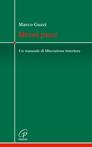 Darsi pace. Un manuale di liberazione interiore - Marco Guzzi - Libro Paoline Editoriale Libri 2016, Crocevia | Libraccio.it