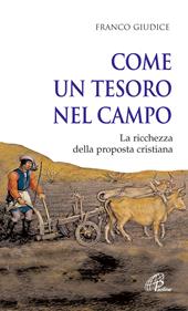 Come un tesoro nel campo. La ricchezza della proposta cristiana