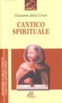 Cantico spirituale - Giovanni della Croce (san) - Libro Paoline Editoriale Libri 2016, Economica dello spirito | Libraccio.it