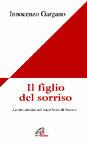 Il figlio del sorriso. Lectio divina sul sacrificio di Isacco - Guido Innocenzo Gargano - Libro Paoline Editoriale Libri 2004, Figli in cielo | Libraccio.it