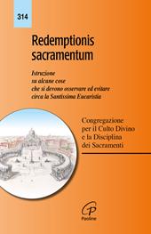 Redemptionis sacramentum. Istruzione su alcune cose che si devono osservare ed evitare circa la santissima eucaristia