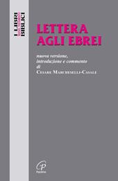 Lettera agli ebrei. Nuova versione, introduzione e commento