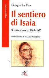 Il sentiero di Isaia. Scritti e discorsi: 1965-1977