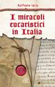 I miracoli eucaristici in Italia - Raffaele Iaria - Libro Paoline Editoriale Libri 2015, Libroteca/Paoline | Libraccio.it