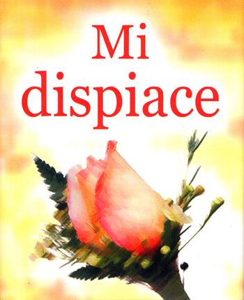 Mi dispiace  - Libro Paoline Editoriale Libri 2007, Un minuto tutto per me | Libraccio.it