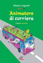 Animatore di corriera. Viaggiare giocando