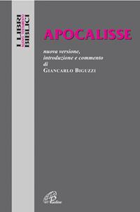 Apocalisse - Giancarlo Biguzzi - Libro Paoline Editoriale Libri 2016, I libri biblici | Libraccio.it