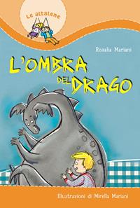 L' ombra del drago - Rosalia Mariani - Libro Paoline Editoriale Libri 2005, Il parco delle storie | Libraccio.it