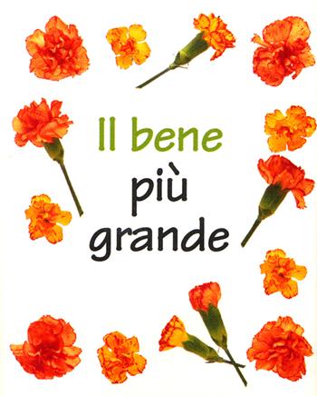 Il bene più grande  - Libro Paoline Editoriale Libri 2006, Un minuto tutto per me | Libraccio.it