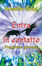 Entra in contatto. Preghiere giovani