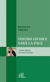 Vostro giudice sarà la pace. Lectio divina testi di Isaia