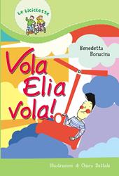 Vola Elia vola!