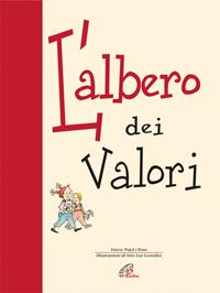 L' albero dei valori - Esteve Pujol i Pons - Libro Paoline Editoriale Libri 2007, La famiglia | Libraccio.it