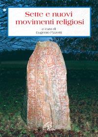 Sette e nuovi movimenti religiosi  - Libro Paoline Editoriale Libri 2007, Ecumenismo e dialogo | Libraccio.it