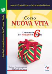 Corso nuova vita. L'annuncio del kerygma in 6 tappe
