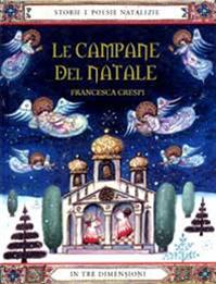 Le campane del Natale. Ediz. illustrata  - Libro Paoline Editoriale Libri 2008, Gioco-imparo | Libraccio.it