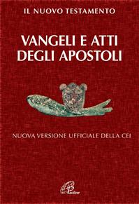 Il Nuovo Testamento. Vangeli e Atti degli Apostoli. Nuova versione ufficiale della CEI  - Libro Paoline Editoriale Libri 2008, Bibbia Paoline | Libraccio.it