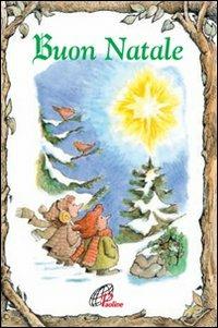 Buon Natale. Ediz. illustrata - Karen Katafiasz - Libro Paoline Editoriale Libri 2008, Elf-Help books | Libraccio.it