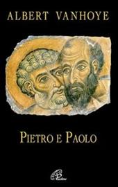 Pietro e Paolo. Esercizi spirituali biblici