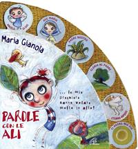 Parole con le ali. Le mie preghiere sanno volare molto in alto! Ediz. illustrata - Maria Gianola - Libro Paoline Editoriale Libri 2009, Primi passi | Libraccio.it