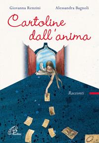 Cartoline dall'anima. Ediz. illustrata - Giovanna Renzini - Libro Paoline Editoriale Libri 2009, Lo scrigno | Libraccio.it