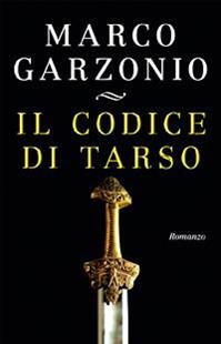 Il codice di Tarso - Marco Garzonio - Libro Paoline Editoriale Libri 2009, Paolo di Tarso | Libraccio.it
