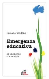 Emergenza educativa. In un mondo che cambia