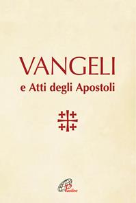 Vangeli e Atti degli Apostoli  - Libro Paoline Editoriale Libri 2009, Bibbia Paoline | Libraccio.it