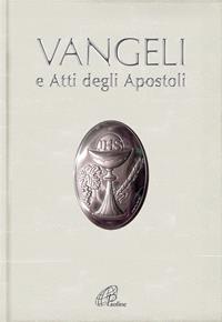 Vangeli e Atti degli Apostoli - Conferenza episcopale italiana - Libro Paoline Editoriale Libri 2010, Bibbia Paoline | Libraccio.it